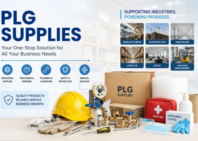 What Is PLG Supplies? Products, Services, Benefits, and Why Businesses Need It
