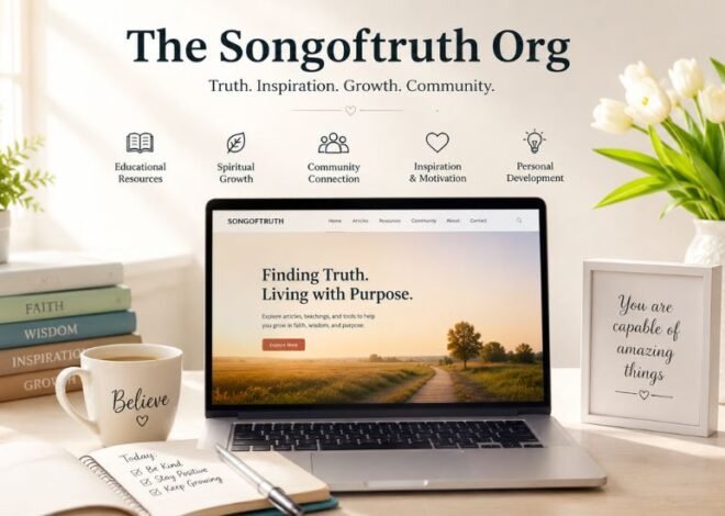 The Songoftruth Org: Exploring a Digital Platform Focused on Truth, Faith, and Personal Growth